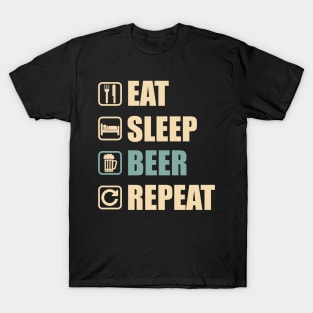 Eat Sleep Beer Repeat - Funny Beer Lovers Gift T-Shirt